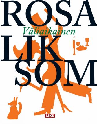 Rosa Liksom Valiaikainen